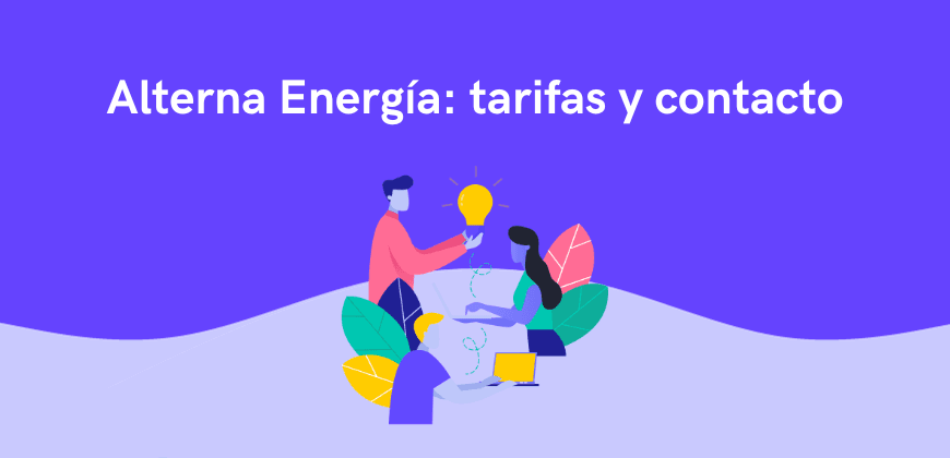 Alterna Energía: contacto, precios y tarifas