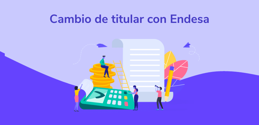 Cambio de titular con Endesa: online, teléfono y precio