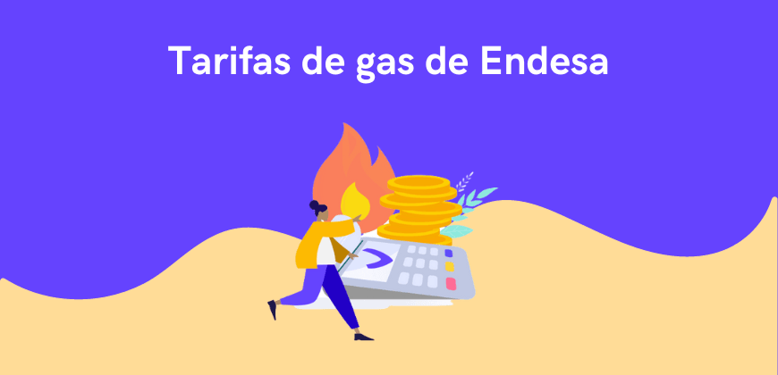 Tarifas de gas de Endesa: precios actualizados