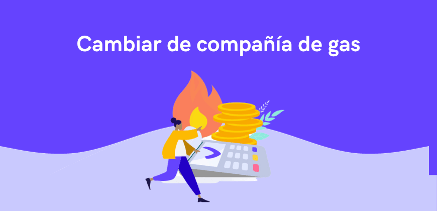 Cambiar de compañía de gas: pasos, documentación y precio