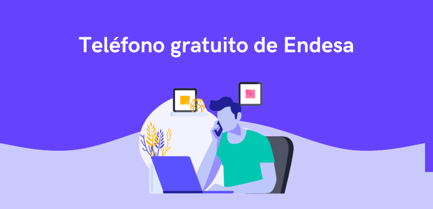 Teléfono gratuito de Endesa: atención al cliente